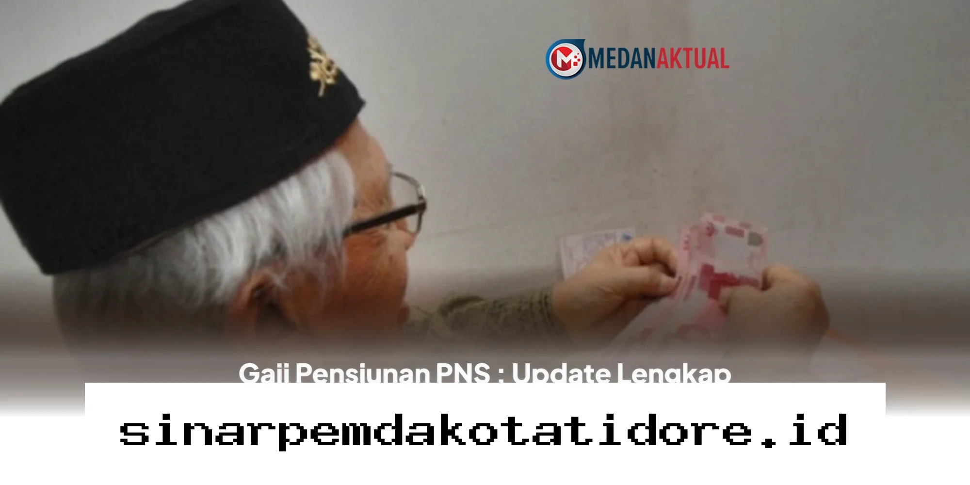 Kabar Gembira, Inilah Daftar Lengkap Kenaikan Gaji Pensiunan PNS di Tahun 2026!