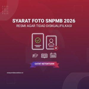 Thumbnail: Catat Syarat Ketentuan Pas Foto SNPMB 2026 yang Sesuai Aturan Resmi Agar Peserta Tidak Didiskualifikasi