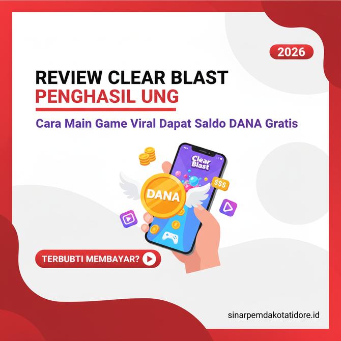 Thumbnail: Review Clear Blast Penghasil Uang dan Cara Main Game Viral Dapat Saldo DANA Gratis 2026