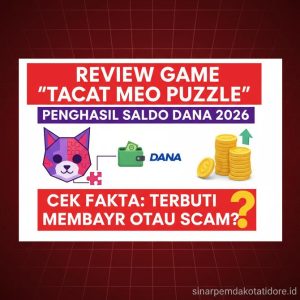 Thumbnail: Review Game Tacat Meo Puzzle Penghasil Saldo DANA 2026 Cek Fakta Apakah Terbukti Membayar Atau Scam