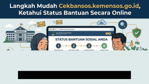 Cara Cepat Cek Status Penerima Bansos Lewat HP Tanpa Ribet!